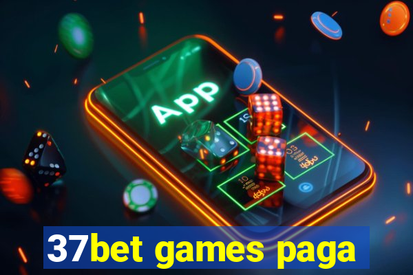 37bet games paga